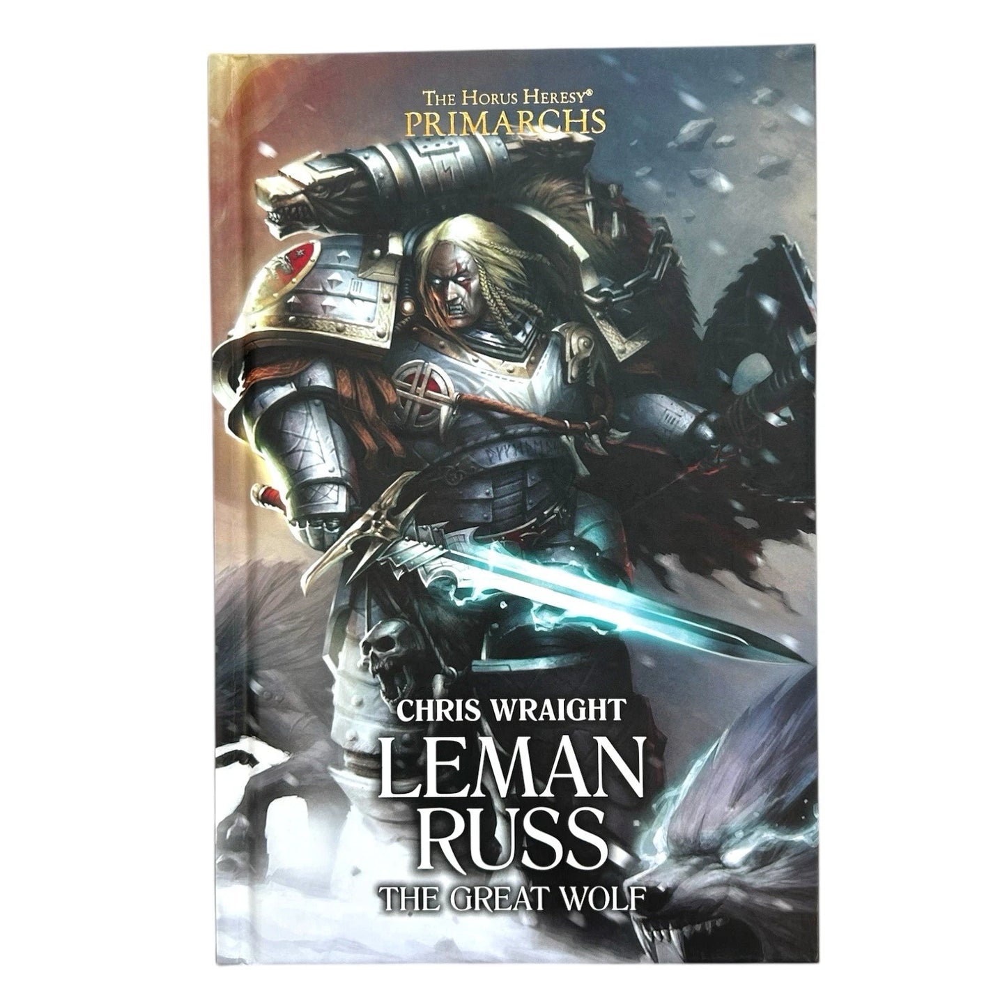 Leman Russ: The Great Wolf - The Horus Heresy Primarchs Hardcover