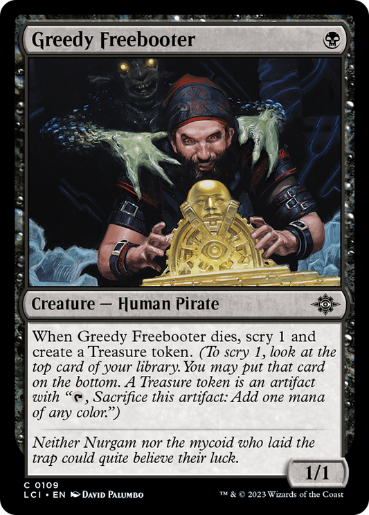 Greedy Freebooter (LCI-109) - The Lost Caverns of Ixalan Foil