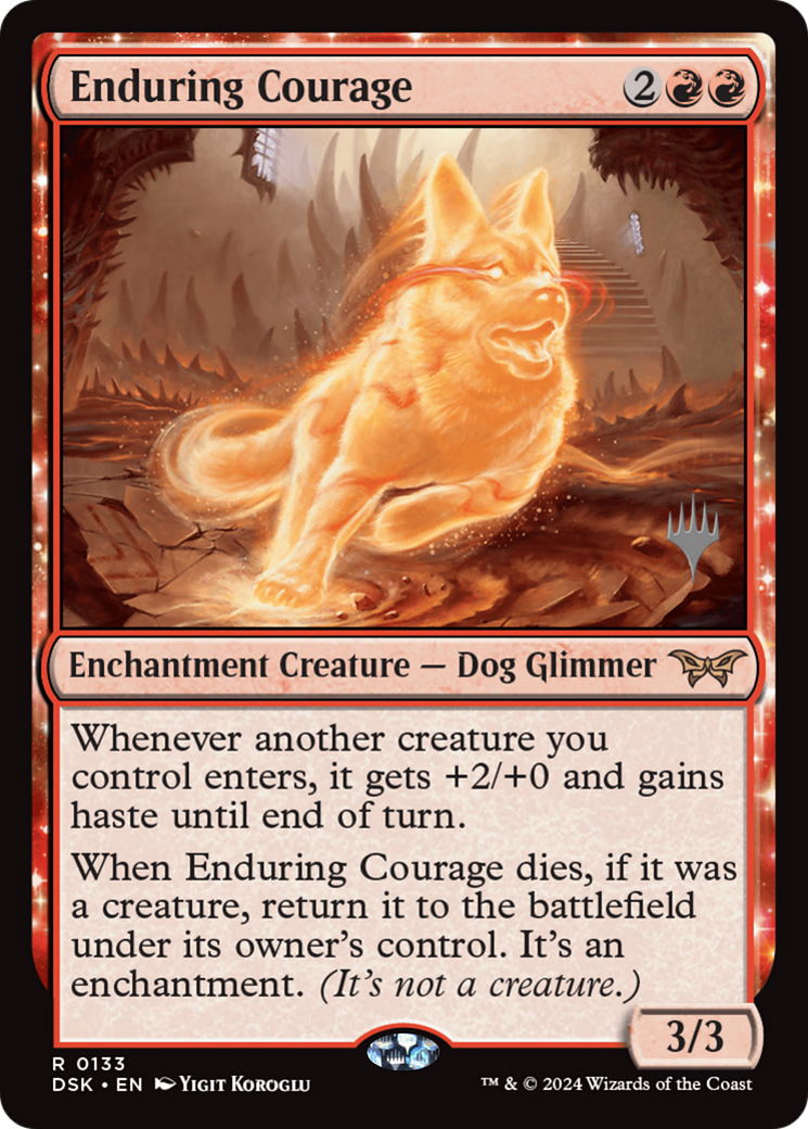 Enduring Courage (PPDSK-133P) - Duskmourn: House of Horror Promos: (enchantment) Foil